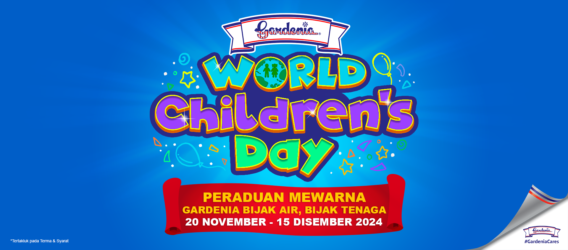 TERMA & SYARAT - GARDENIA WORLD CHILDREN’S DAY 2024 PERADUAN MEWARNA GARDENIA BIJAK AIR, BIJAK TENAGA